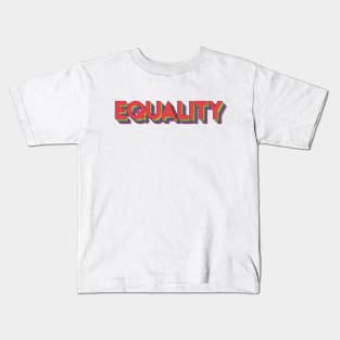 Equality Kids T-Shirt